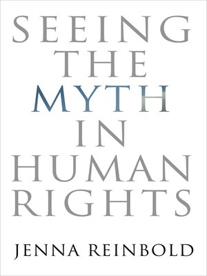 cover image of Seeing the Myth in Human Rights